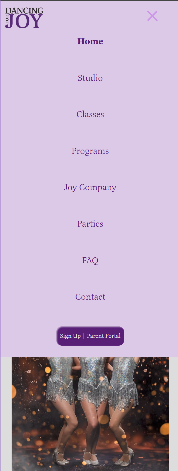 Mobile navigation menu displayed on a light lavender background, listing links for Home, Studio, Classes, Programs, Joy Company, Parties, FAQ, Contact, and a Sign Up Parent Portal button.
